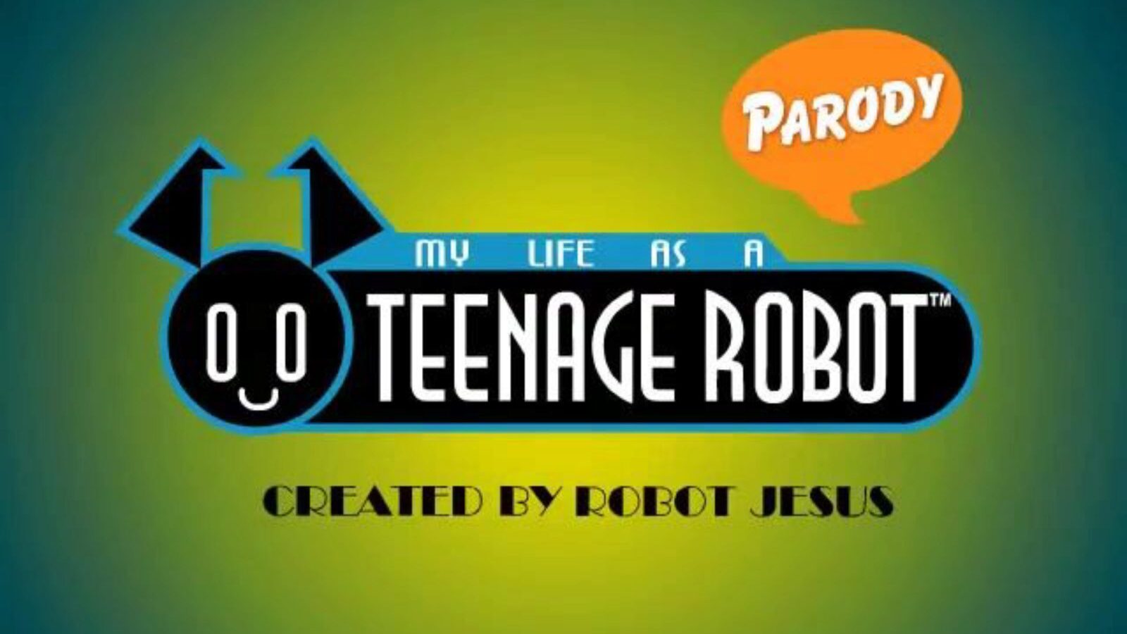 My life as a teen robot - XJ9